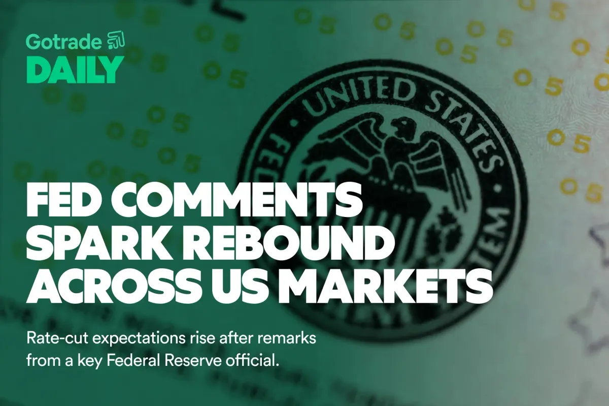 Gotrade Daily: Fed Comments Spark Rebound Across US Markets