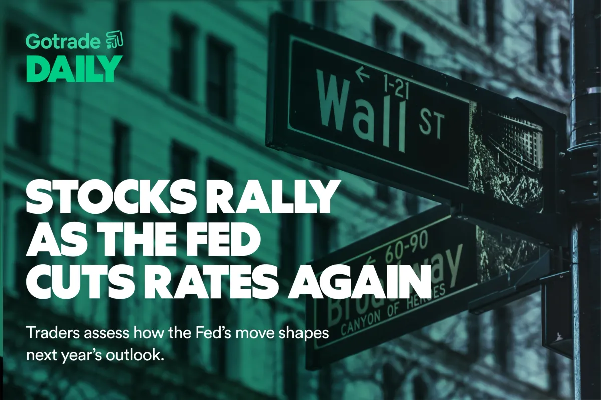 Gotrade Daily: Stocks Rally as the Fed Cuts Rates Again