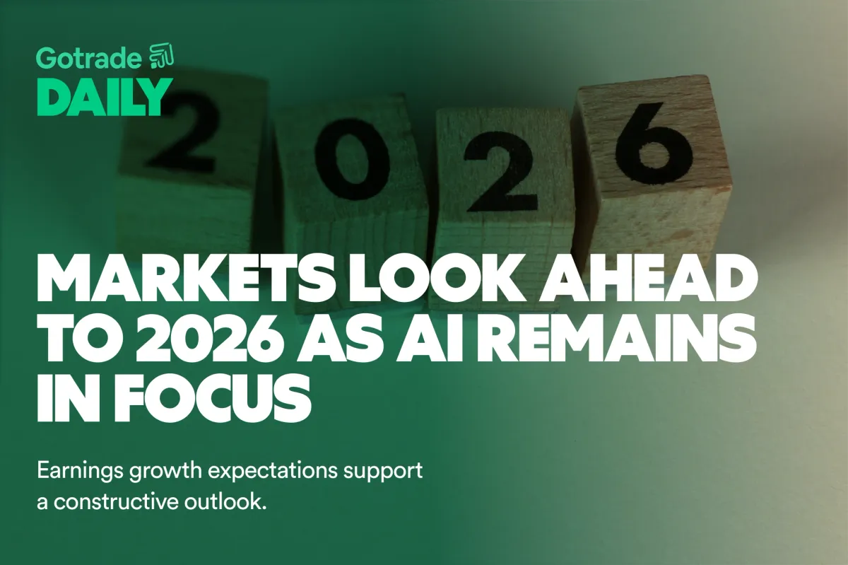 Gotrade Daily: Markets Look Ahead to 2026 as AI Remains in Focus
