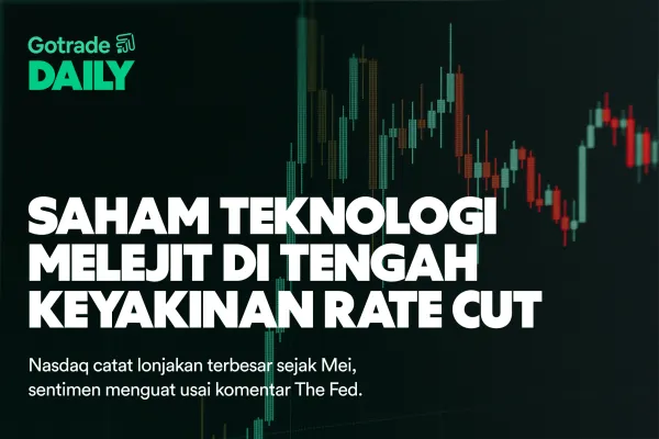 Gotrade Daily: Saham Teknologi Melejit di Tengah Keyakinan Rate Cut