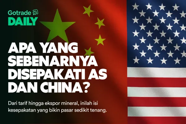 Gotrade Daily: Apa yang Sebenarnya Disepakati AS dan China?