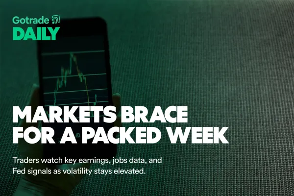 Gotrade Daily: Markets Brace for a Packed Week