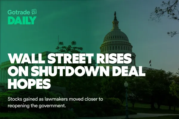 Gotrade Daily: Wall Street Rises on Shutdown Deal Hopes