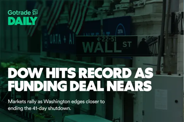 Gotrade Daily: Dow Hits Record as Funding Deal Nears