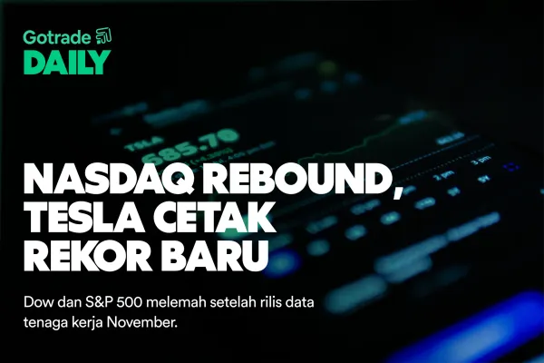 Gotrade Daily: Nasdaq Rebound, Tesla Cetak Rekor Baru